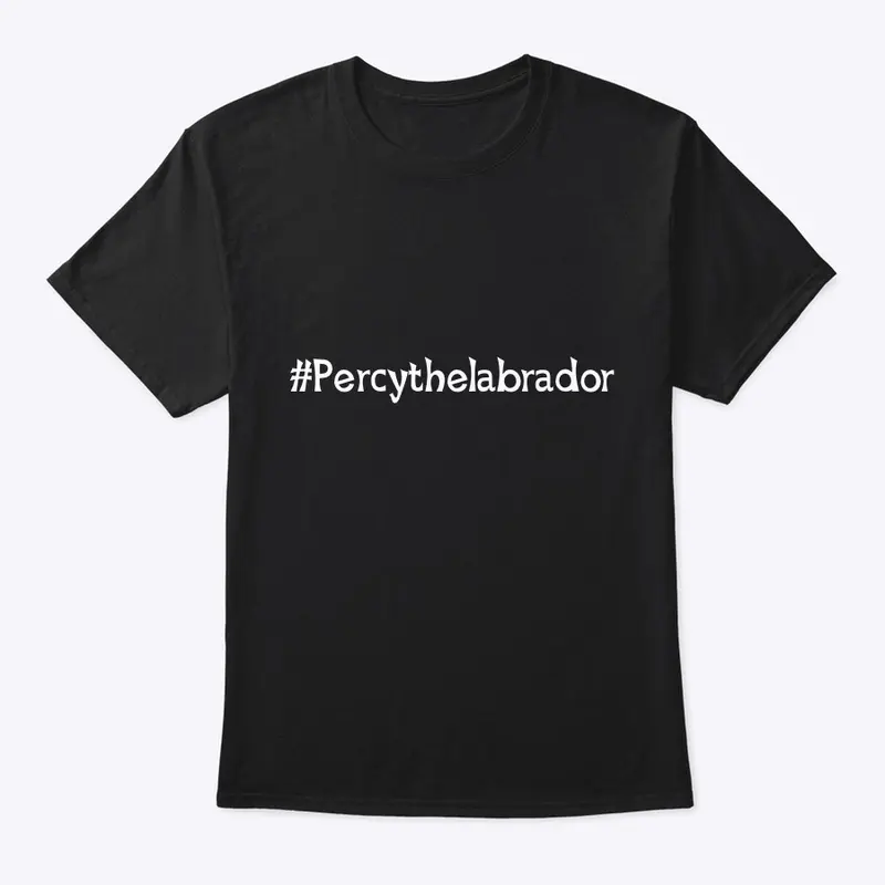 #Percythelabrador T-Shirt